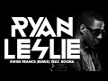 Ryan Leslie – Swiss Francs (Remix) feat. Booba