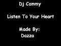 Dj Cammy - Listen To Your Heart