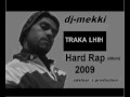 dj-mekki 3-traka lhih rap larache 2009 rap maroc 2009