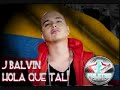 J balvin - Hola que tal