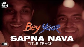 Bey Yaar - Title Track (Sapna Nava)