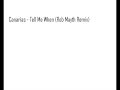 Canarias - Tell Me When (Rob Mayth Remix)
