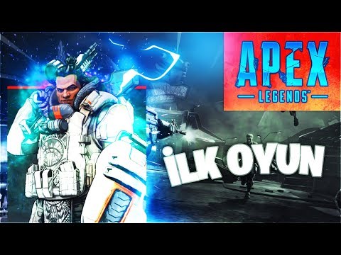 İLK APEX LEGENDS OYUNUM (Türkçe Apex Legends)