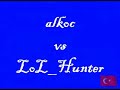 alkoc vs R34LK1NG/Dragonair/turkhes/MrEmpaty/Empatyy/agamem