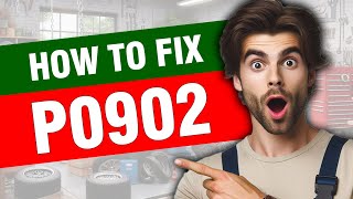 Código p0902 - pasos para reparar el error