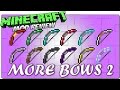 More bows 2 для Minecraft видео 2