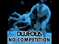 Dujeous No Competition Official Music Video and Lyrics