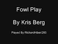 fowl play  kris berg