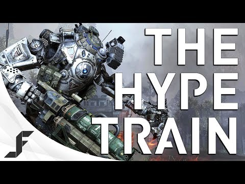 The Hype Train - A TitanFall Discussion