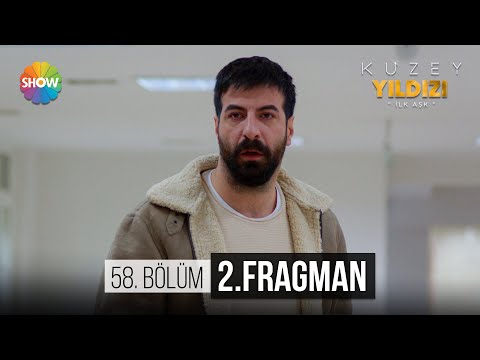 Kuzey Yıldızı - İlk Aşk 58. Bölüm 2. Fragmanı                                                                                                                                                                                                             