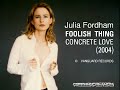 JULIA FORDHAM: Foolish Thing JULIA FORDHAM: Foolish Thing