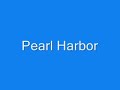 Pearl Harbor Pearl Harbor