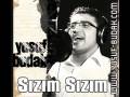 Yusuf Budak - Sizim Sizim