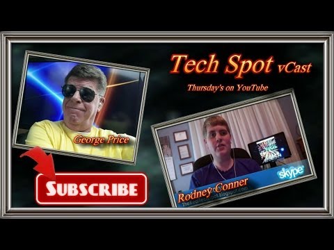 Tech Spot vCast Show #15, May 29, 2014