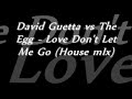 David Guetta vs The Egg - Love Don\ David Guetta vs The Egg - Love Don\