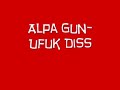 Alpa Gun-Ufuk Diss