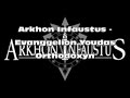 Arkhon Infaustus - Evanggelion Youdas