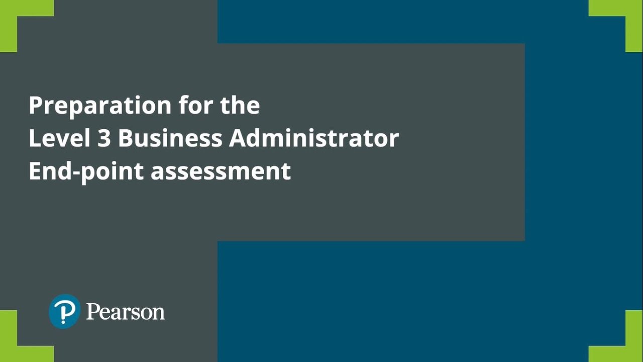 Preparation for Level 3 Business Administrator End Point Assessment