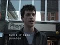 prickimage (shaun o'connor) assisted in the shooting and editing of this 10min documentry... prick also stars in the opening sequence as dinosaur silhouette!

8-20th may 2006, cybersonica & encompass sonic arts exhibition @ phonica records, london, uk 

http://www.cybersonica.org

cybersonica and encompass, in association with phonica records, present a two-week exhibition of contemporary sonic artworks. the exhibition showcases a range of sonic and audiovisual works which move beyond the 'screen, keyboard, mouse scenario' to explore new and exciting approaches to creative interactivity - responding to physical input, proximity, sound, kinetics, elapsed time and the surrounding environment. all the selected works are playful, engaging and accessible to all.

cybersonica 06 is supported by the arts council england and the exhibition features five newly commissioned sonic artworks presented alongside pieces selected form our open call for existing works which received over 80 submissions from artists worldwide.

includes newly commissioned works by:
fijuu - fijuu 2
someth;ng - tape
squidsoup - freq2
troika - schizoporotica
herwig weiser - death before disko 1.2

and selected existing works by:
pe lang & zimoun, seul-ki kang & kenichi okada, wojceich kosma, phillip marston, michael markert, shosei oishi, phillip worthington and jens wunderling