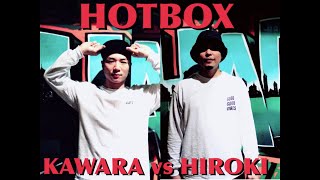 Kawara vs Hiroki – HOTBOX 2022 Best 16
