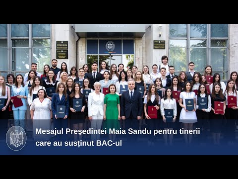 Șefa statului către tinerii care au susținut BAC-ul în acest an: „Republica Moldova are nevoie de voi, pentru a realiza proiectul generației noastre - aderarea la UE” 