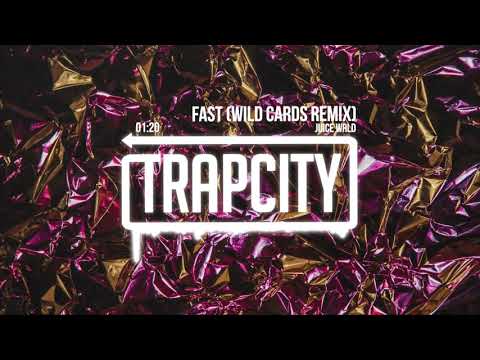 Juice WRLD - Fast (Wild Cards Remix)
