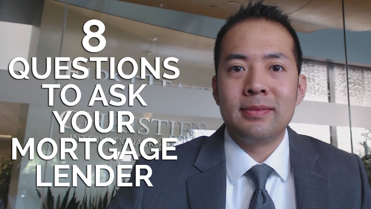 Stay in the Loop With Your Mortgage Lender by Asking These Questions
