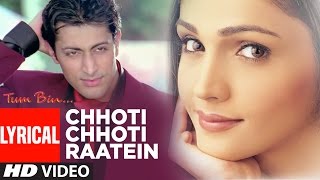 Chhoti Chhoti Raatein Full Song with Lyrics  Tum B