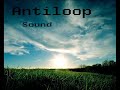 Antiloop - Sound Antiloop - Sound