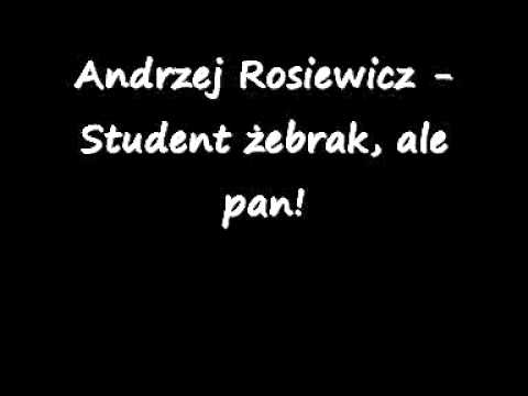 Tekst piosenki Andrzej Rosiewicz - Student żebrak ale pan po polsku