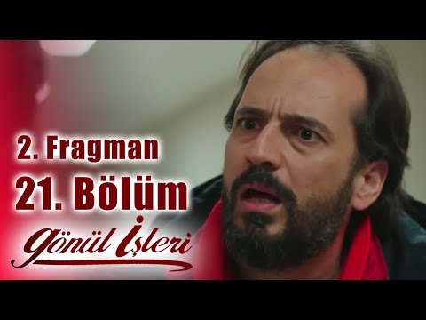Gönül İşleri 21. Bölüm 2. Fragmanı                                                                                                                                                                                                                        