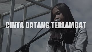 Download Cinta Datang Terlambat Maudy Ayunda Acoustic Cover Mp3 Video Mp4