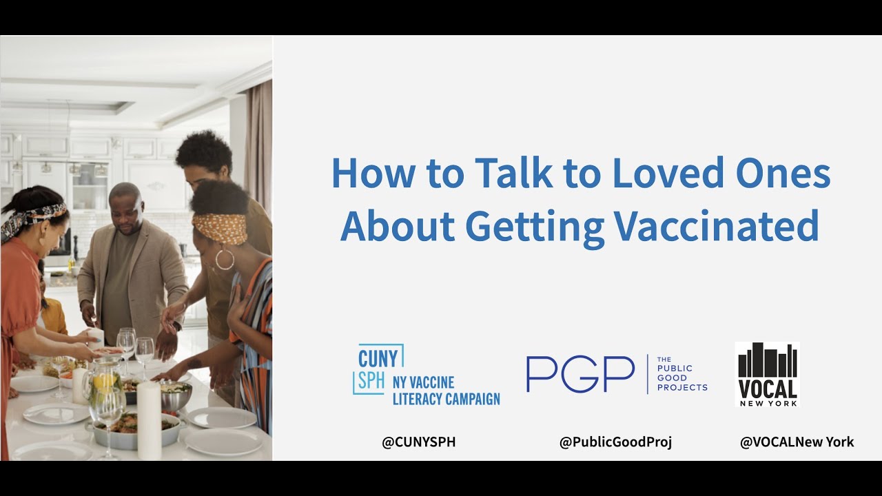 How to Talk to Loved Ones About Getting Vaccinated – NY Vaccine Literacy Campaign