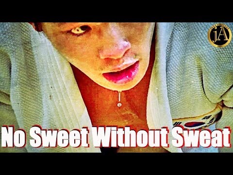 柔道 JUDO | No Sweet Without Sweat | JudoAttitude