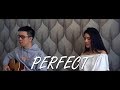 Ed Sheeran - Perfect (Cover by Devin & Karen)