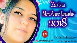 Zarina - Meni Avare Taniyirlar 2018/Mahnı