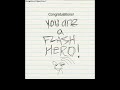 Flash Hero - Twisted!!! Flash Hero - Twisted!!!