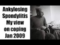 videos de Ankylosing Spondylitis - Personal Opinion on Coping