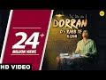 Download Dorran Os Rabb Te Full Song A Kay New Punjabi Song 2017 Latest Punjabi Songs 2017 Mp3 Song