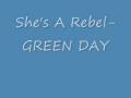 She's A Rebel- Green Day (Lyrics)
