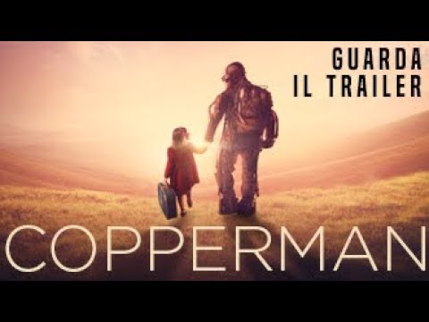 Preview Trailer Copperman, trailer ufficiale