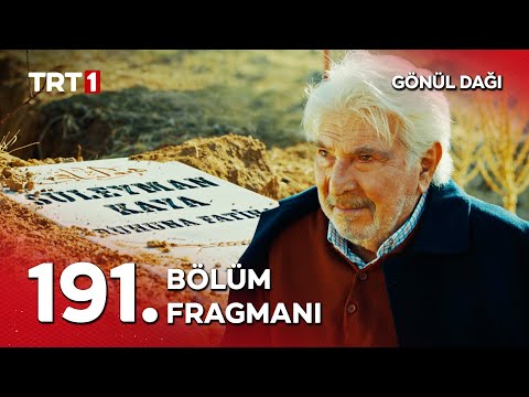 Gönül Dağı 191. Bölüm Fragmanı                                                                                                                                                                                                                            