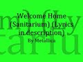 Welcome Home Sanitarium(Lyrics In Description)
