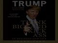 Donald Trump - Think BIG and Kick Ass in Business and Life Audio Book