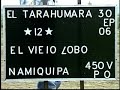 carrera el tarahumara vs el lobo namiquipa chih  mex