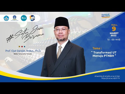 Transformasi UT Menuju PTNBH - Satu Jam Bersama Rektor Universitas Terbuka