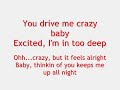 You drive me crazy - Britney Spears