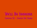 We'll Be Together Chapter 32 Caught Off Guard