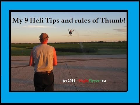 NightFlyyer's 9 R/C Helicopter Tips and Rules of Thumb.