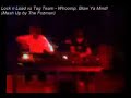 Lock n Load vs Tag Team - Whoomp, Blow Ya Mind! Lock n Load vs Tag Team - Whoomp, Blow Ya Mind!